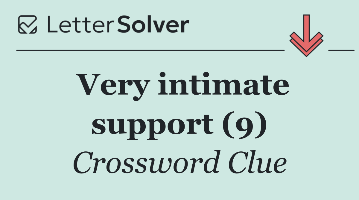 Very intimate support (9)