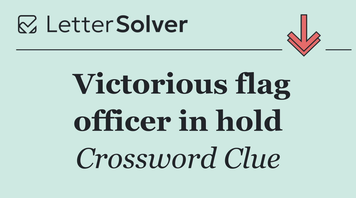 Victorious flag officer in hold