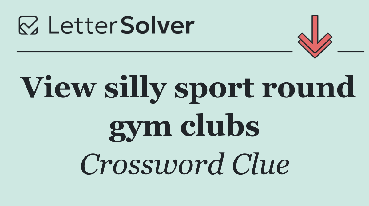 View silly sport round gym clubs