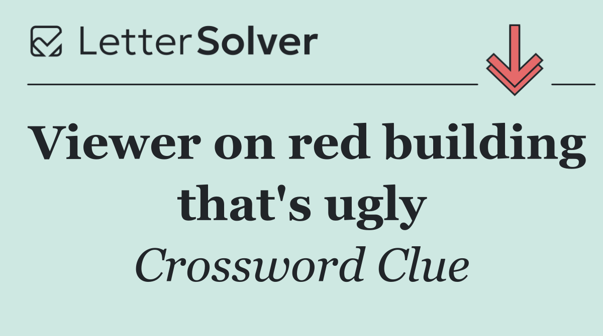 Viewer on red building that's ugly