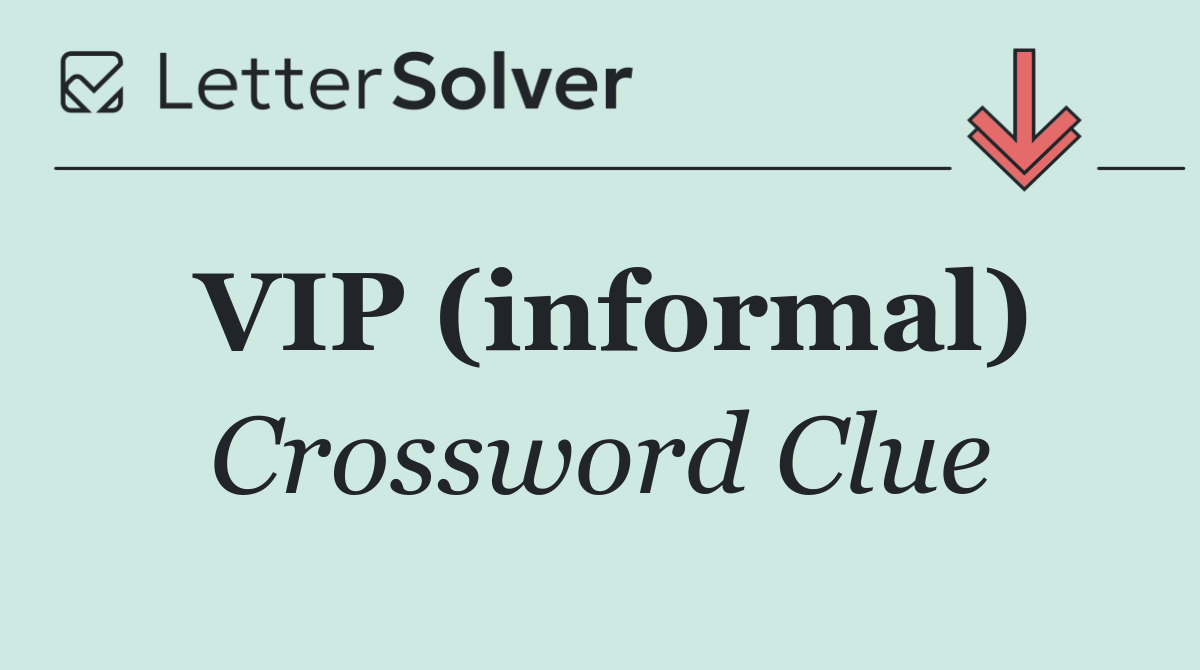 VIP (informal)