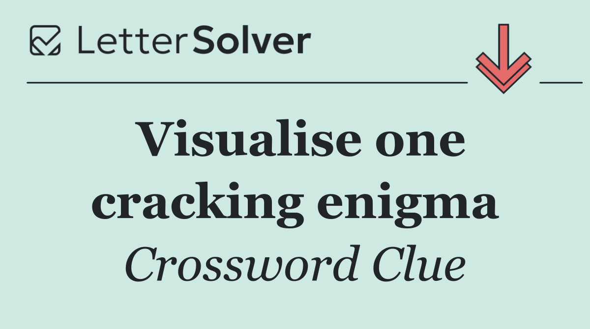 Visualise one cracking enigma