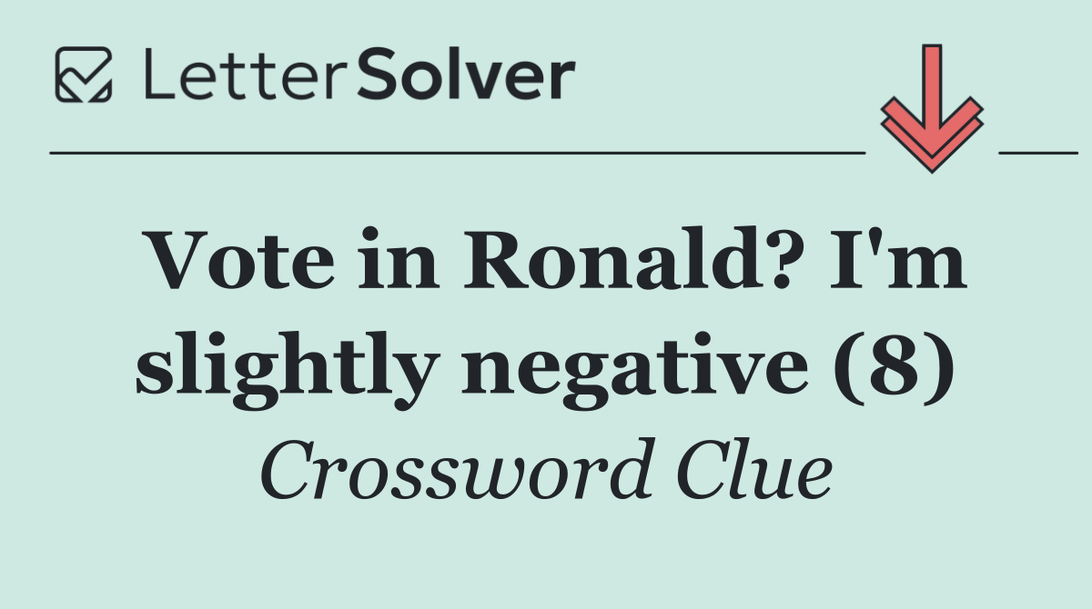 Vote in Ronald? I'm slightly negative (8)