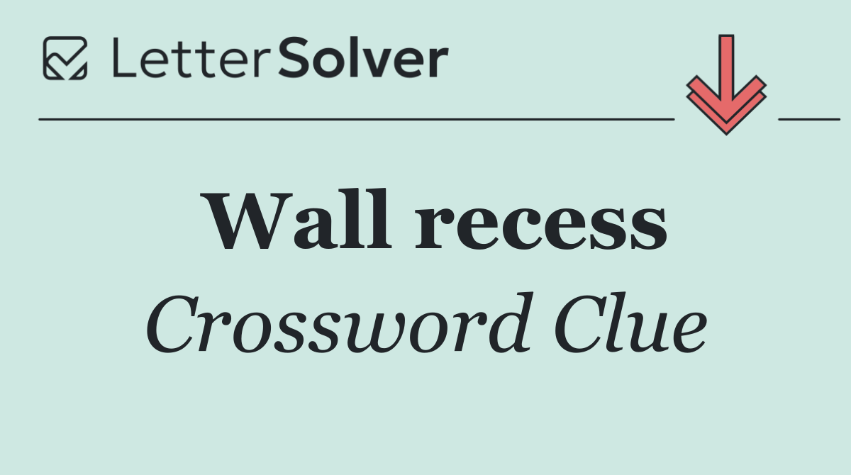 Wall recess