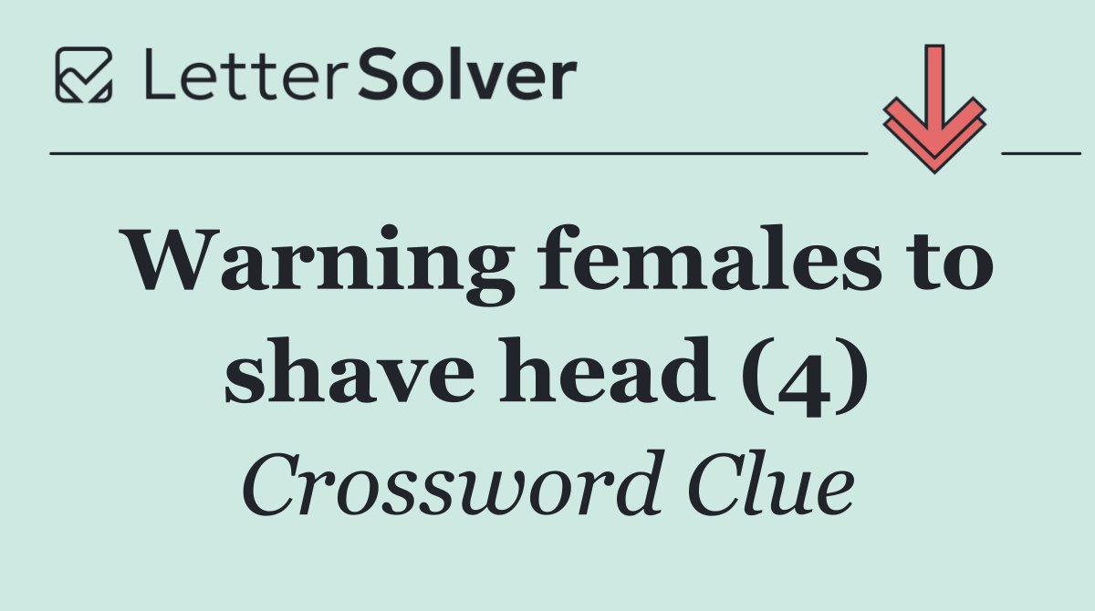 Warning females to shave head (4)