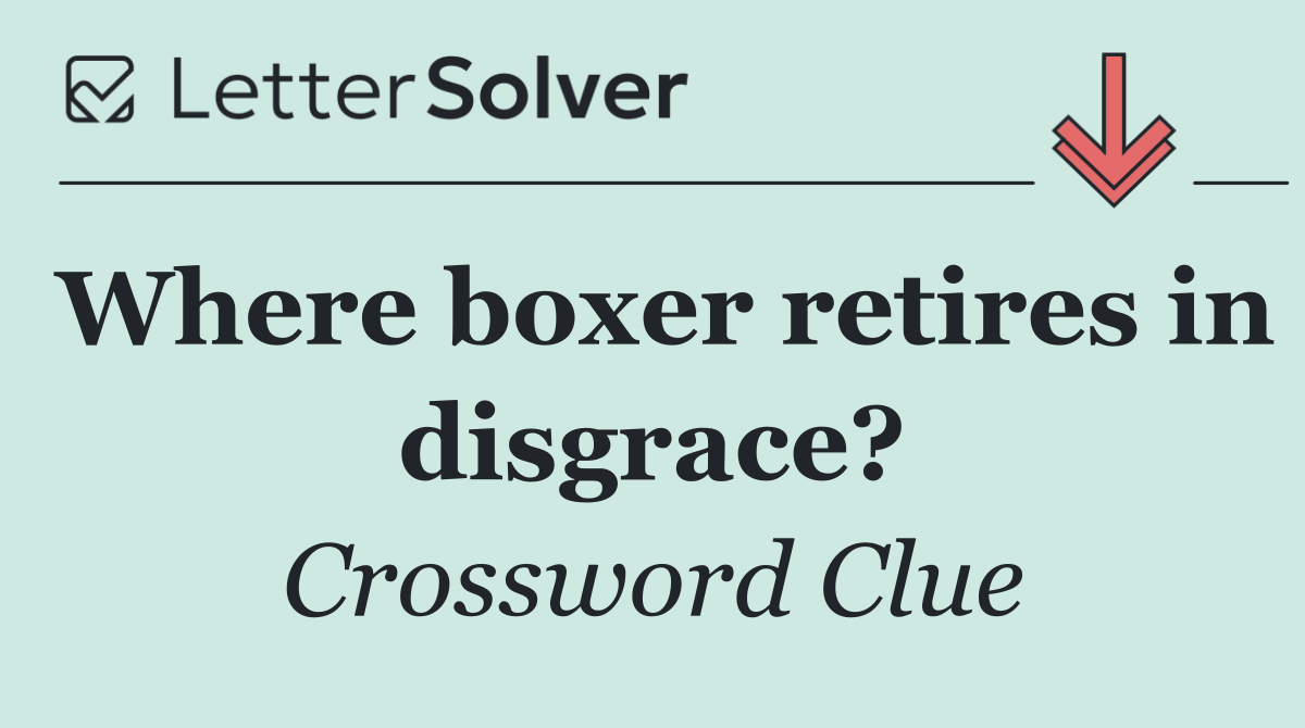 Where boxer retires in disgrace?
