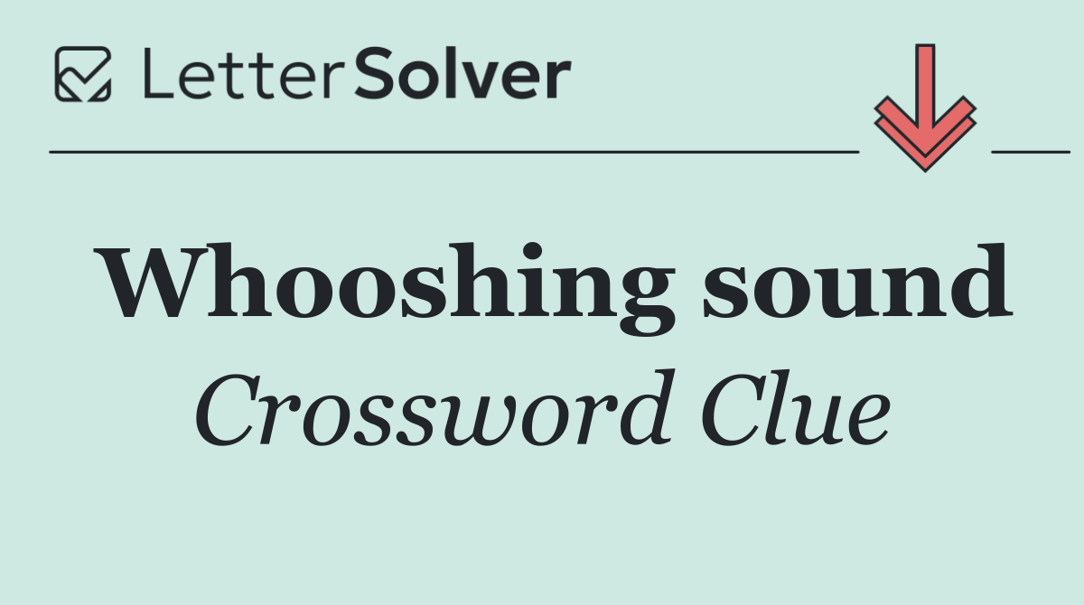 Whooshing sound