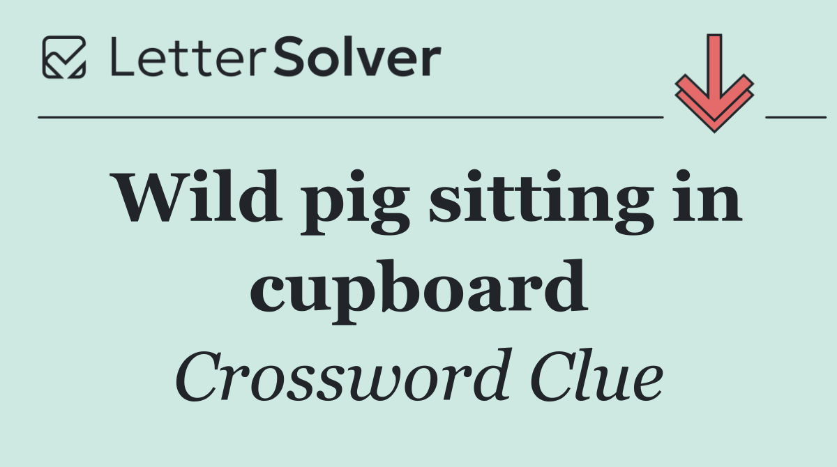 Wild pig sitting in cupboard