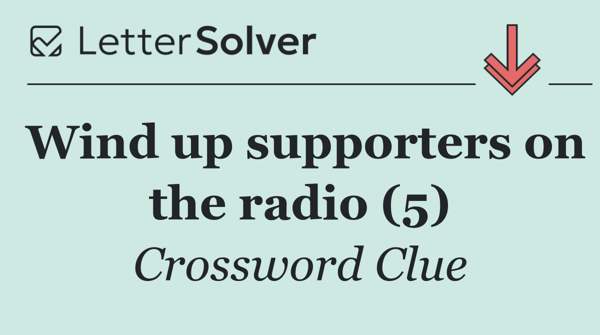 Wind up supporters on the radio (5)