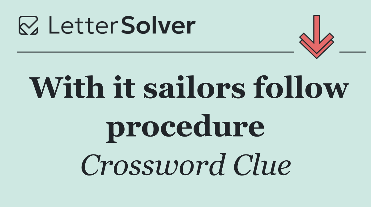With it sailors follow procedure