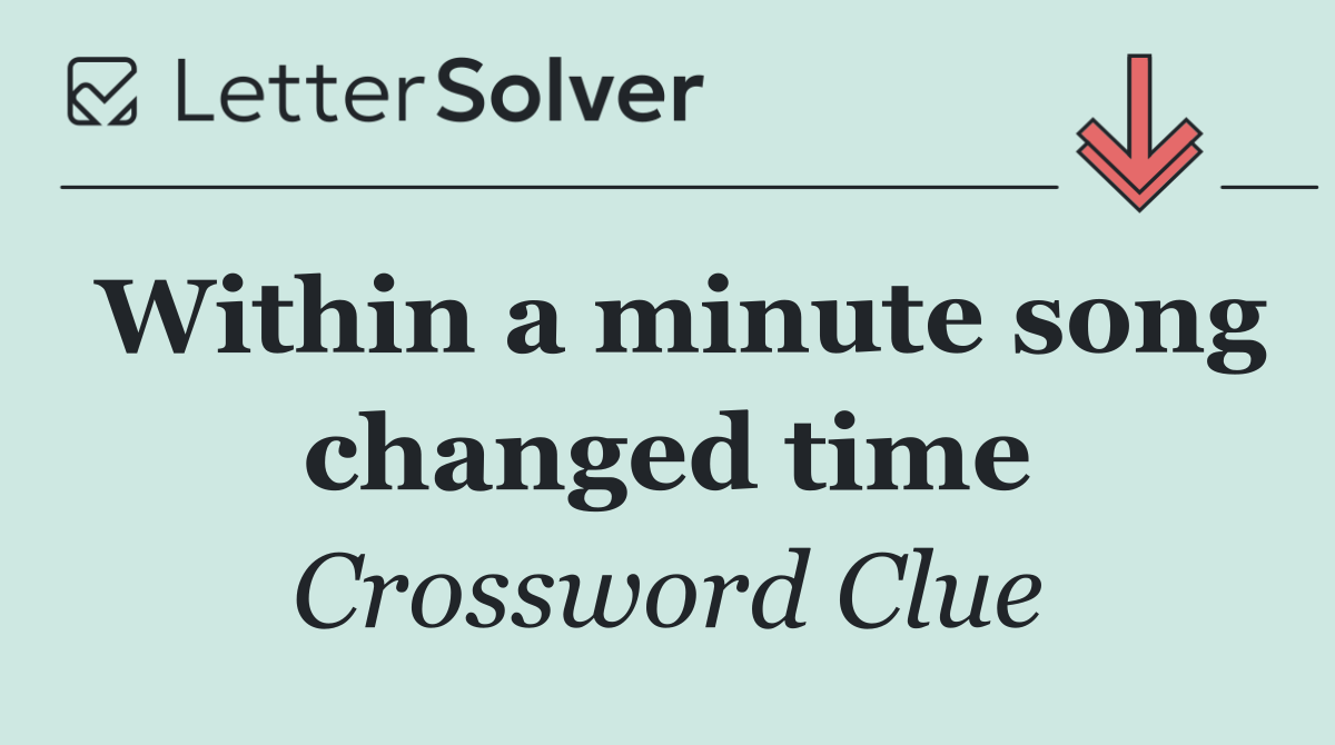 Within a minute song changed time