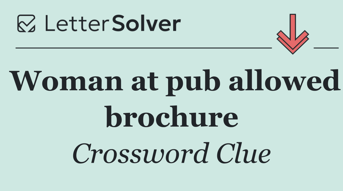 Woman at pub allowed brochure