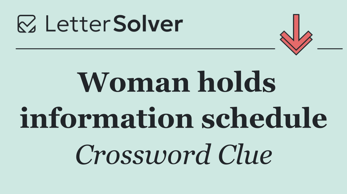 Woman holds information schedule