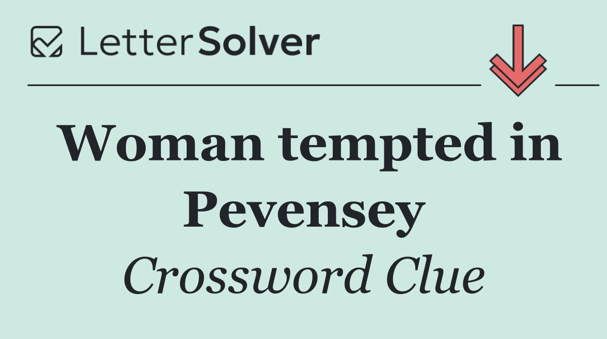Woman tempted in Pevensey