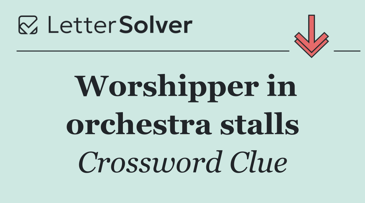 Worshipper in orchestra stalls