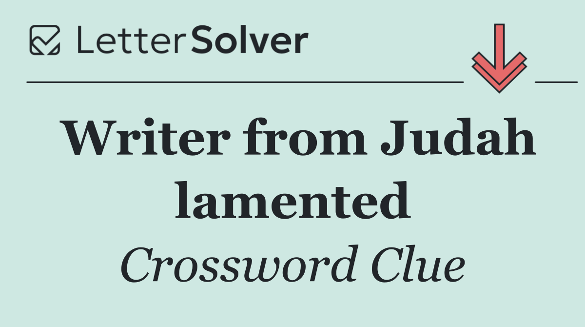 Writer from Judah lamented
