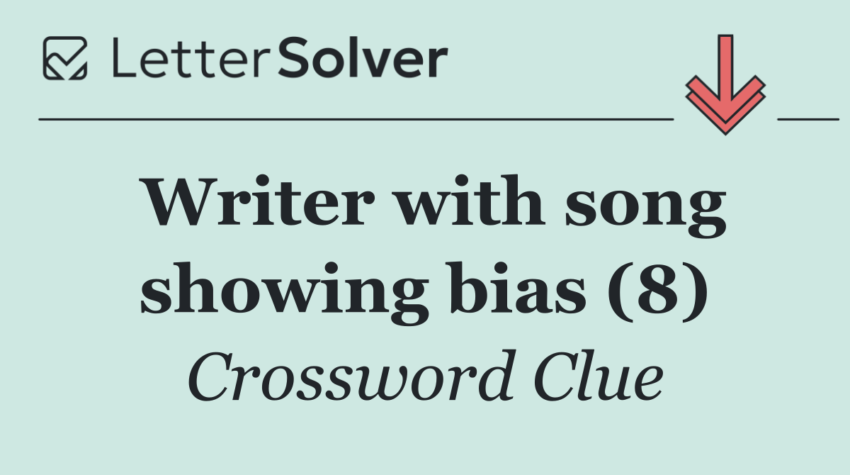 Writer with song showing bias (8)