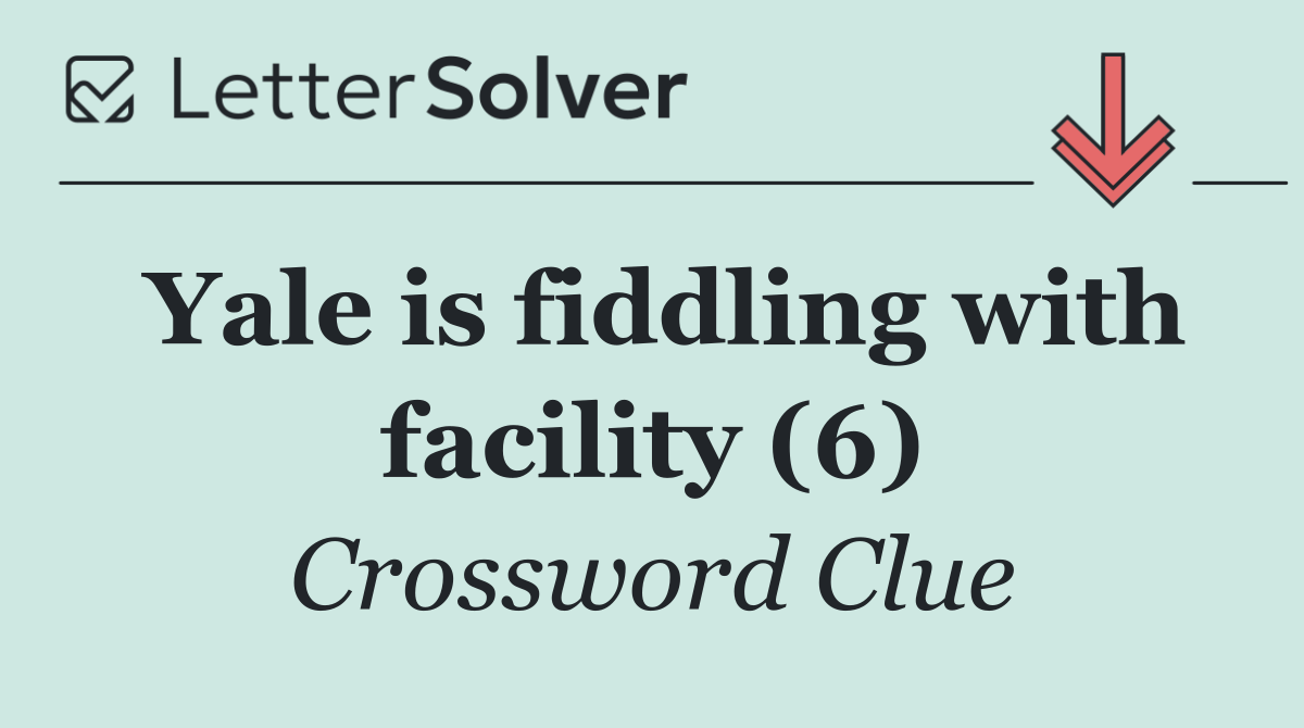 Yale is fiddling with facility (6)