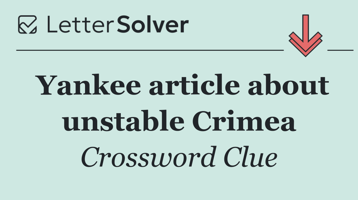Yankee article about unstable Crimea