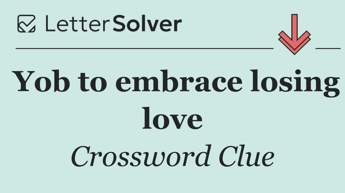 Yob to embrace losing love