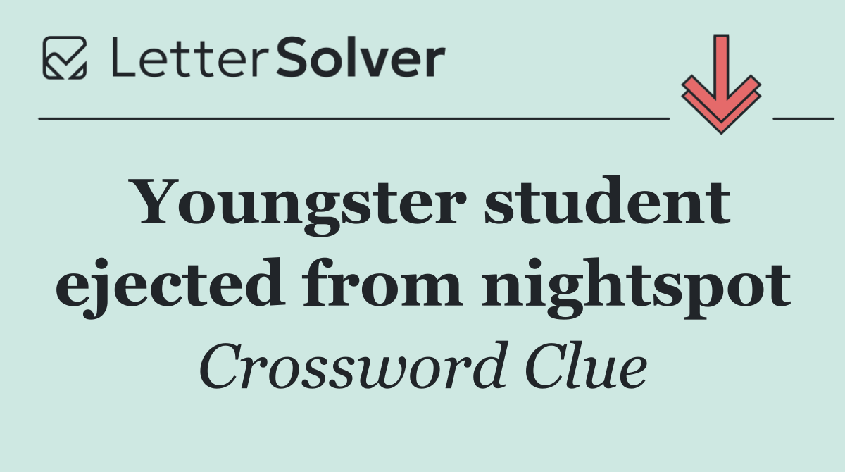 Youngster student ejected from nightspot
