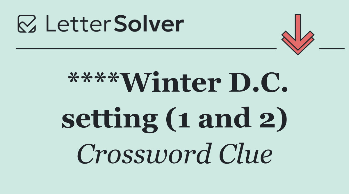 ****Winter D.C. setting (1 and 2)