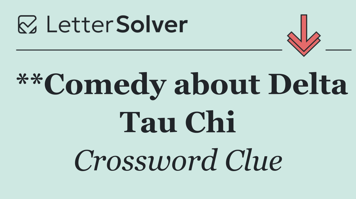 **Comedy about Delta Tau Chi