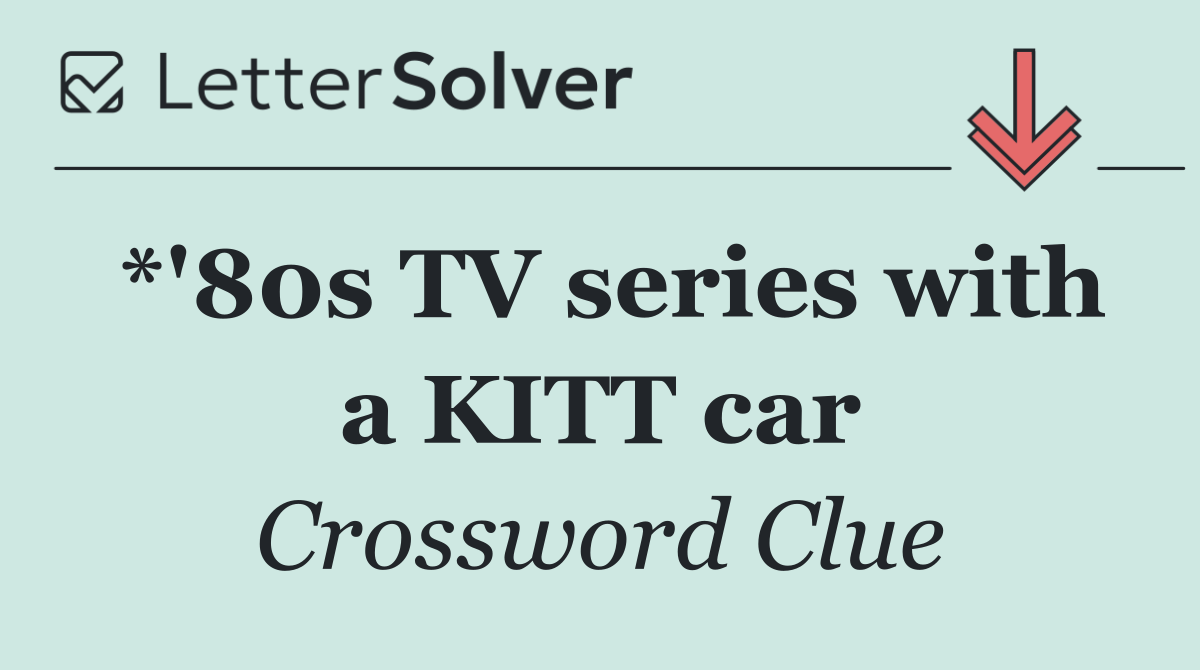 *'80s TV series with a KITT car
