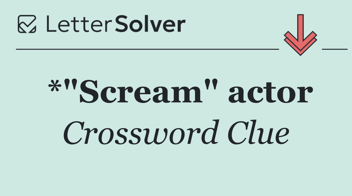 *"Scream" actor