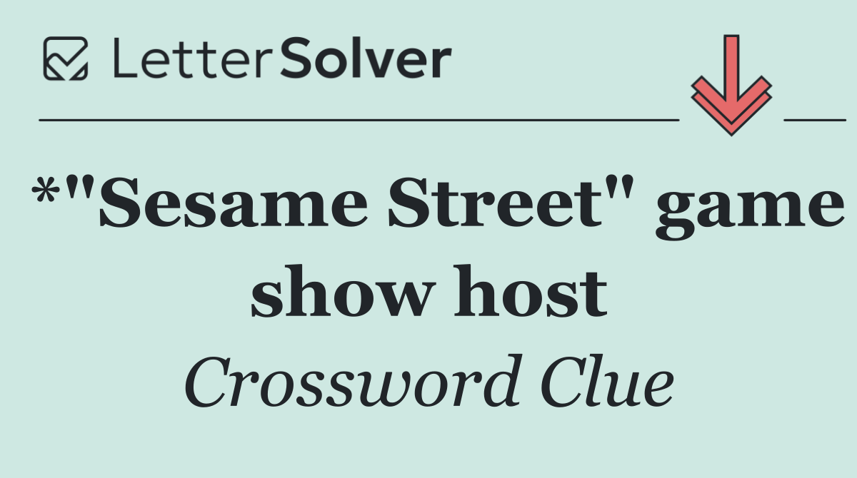 *"Sesame Street" game show host