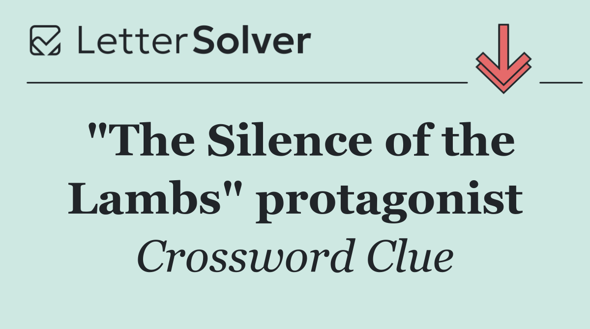 "The Silence of the Lambs" protagonist