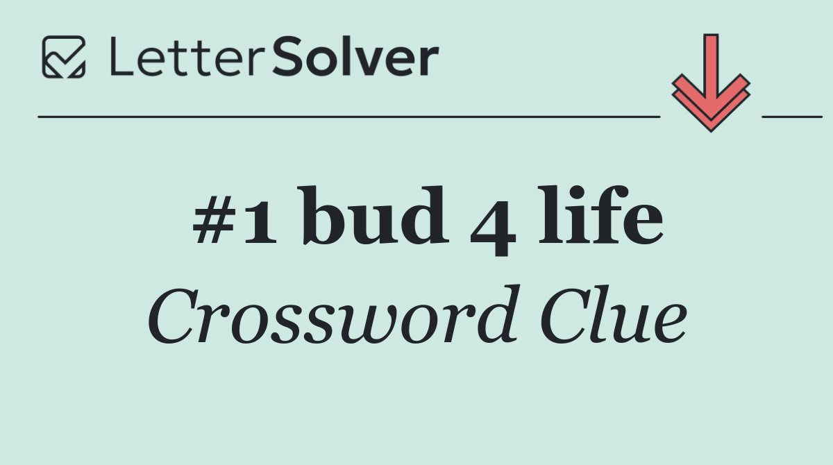 #1 bud 4 life