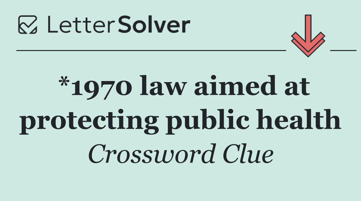 *1970 law aimed at protecting public health