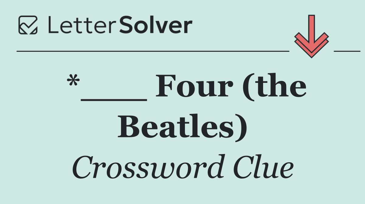 *___ Four (the Beatles)