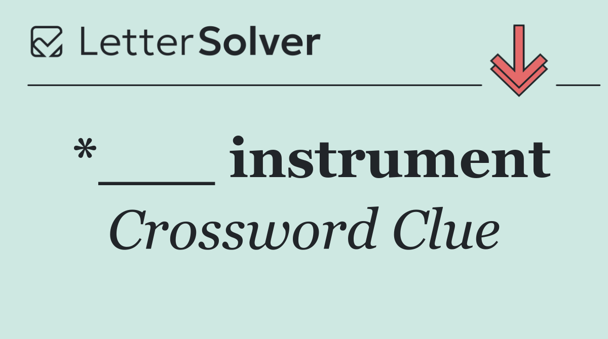*___ instrument
