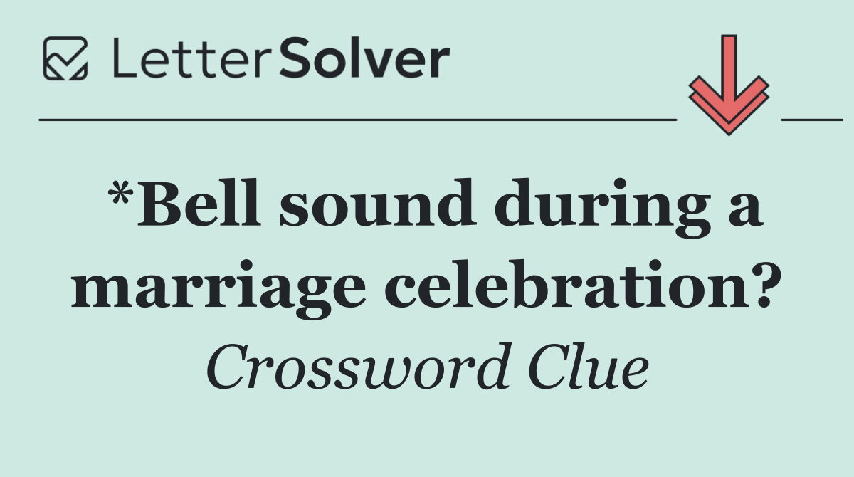 *Bell sound during a marriage celebration?