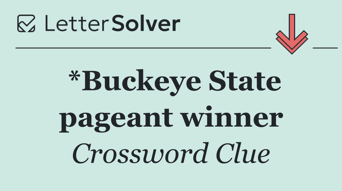 *Buckeye State pageant winner