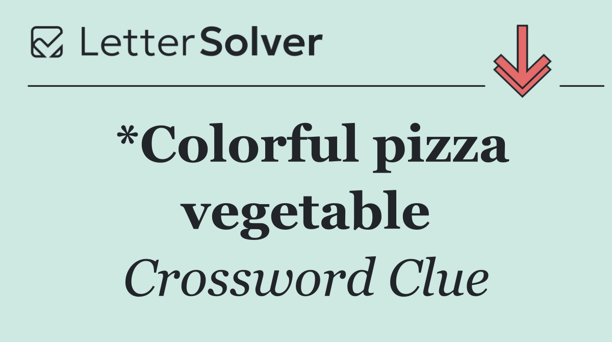 *Colorful pizza vegetable