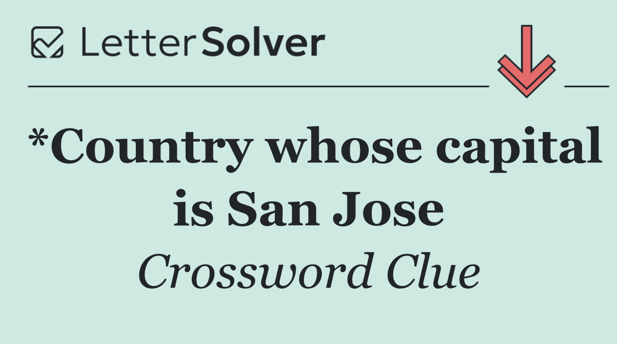 *Country whose capital is San Jose
