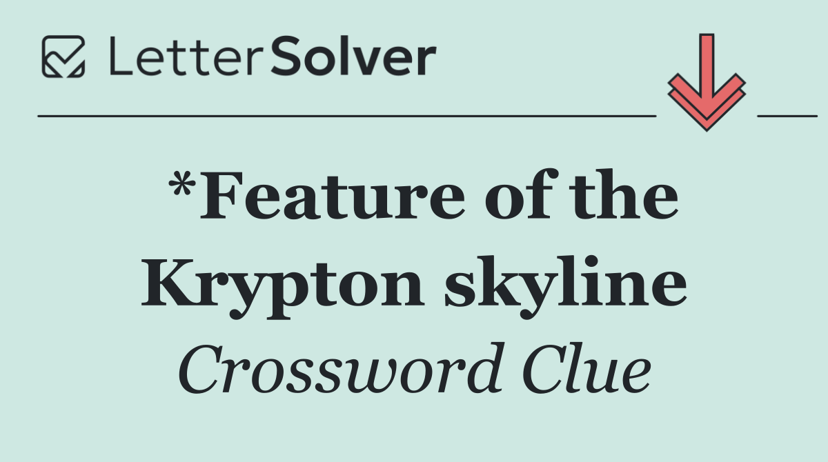 *Feature of the Krypton skyline