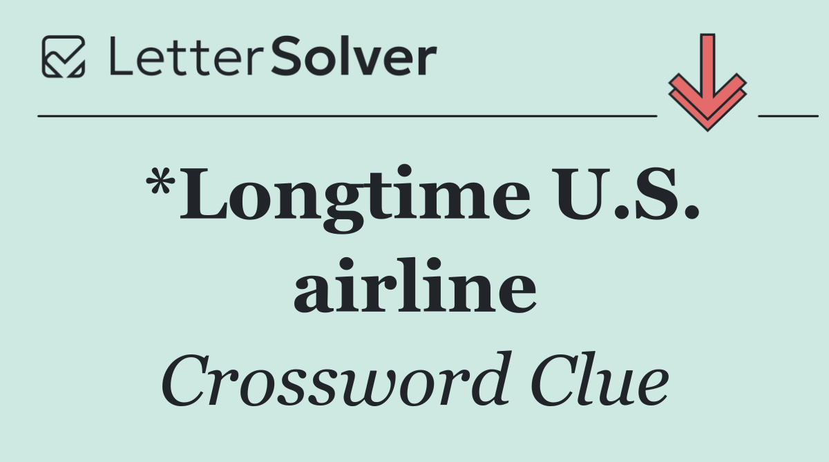 *Longtime U.S. airline
