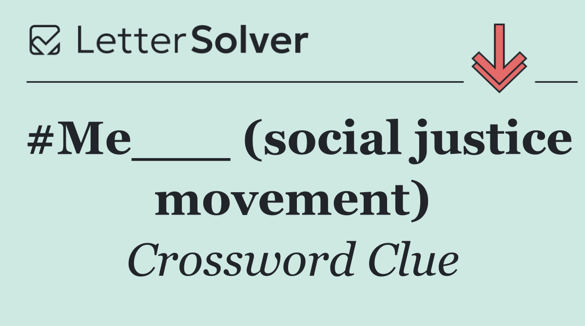 #Me___ (social justice movement)
