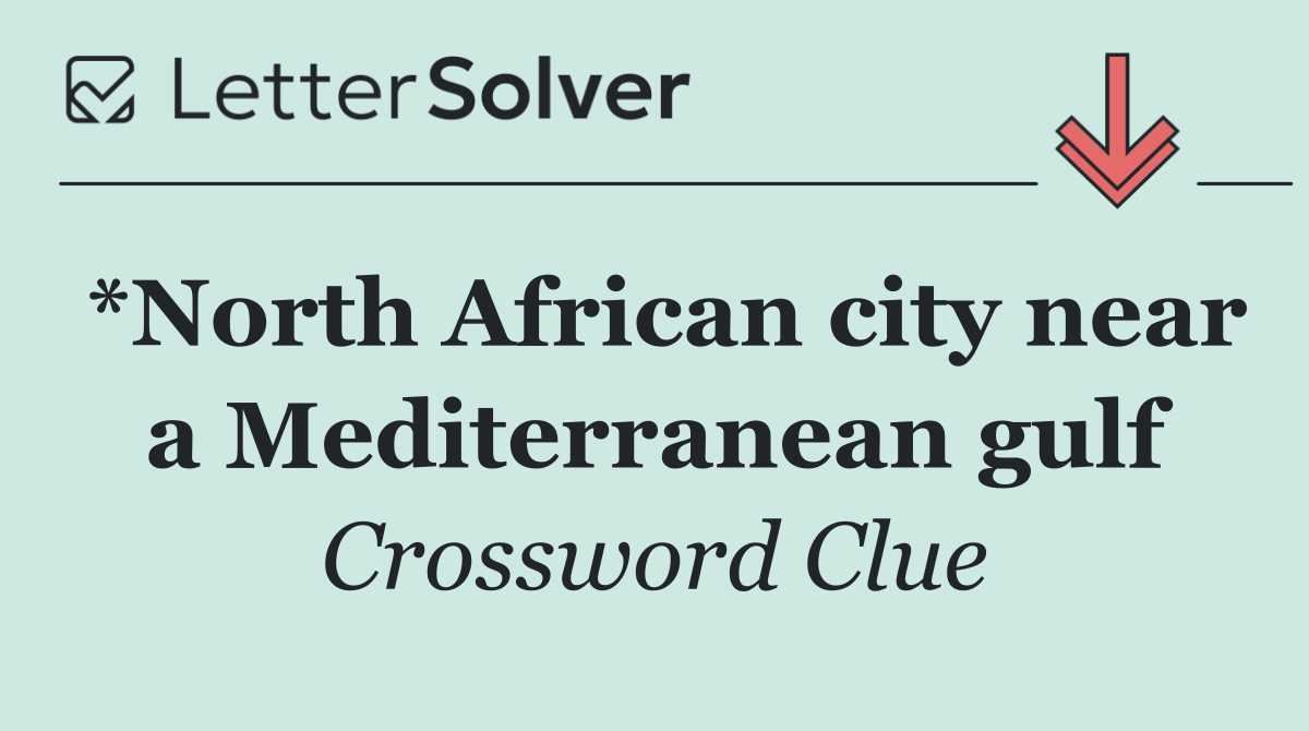 *North African city near a Mediterranean gulf