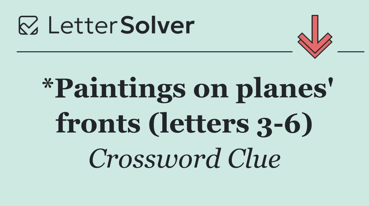 *Paintings on planes' fronts (letters 3 6)