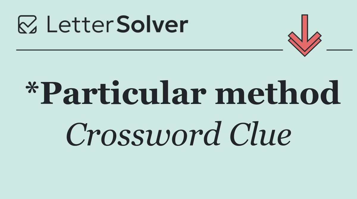 *Particular method