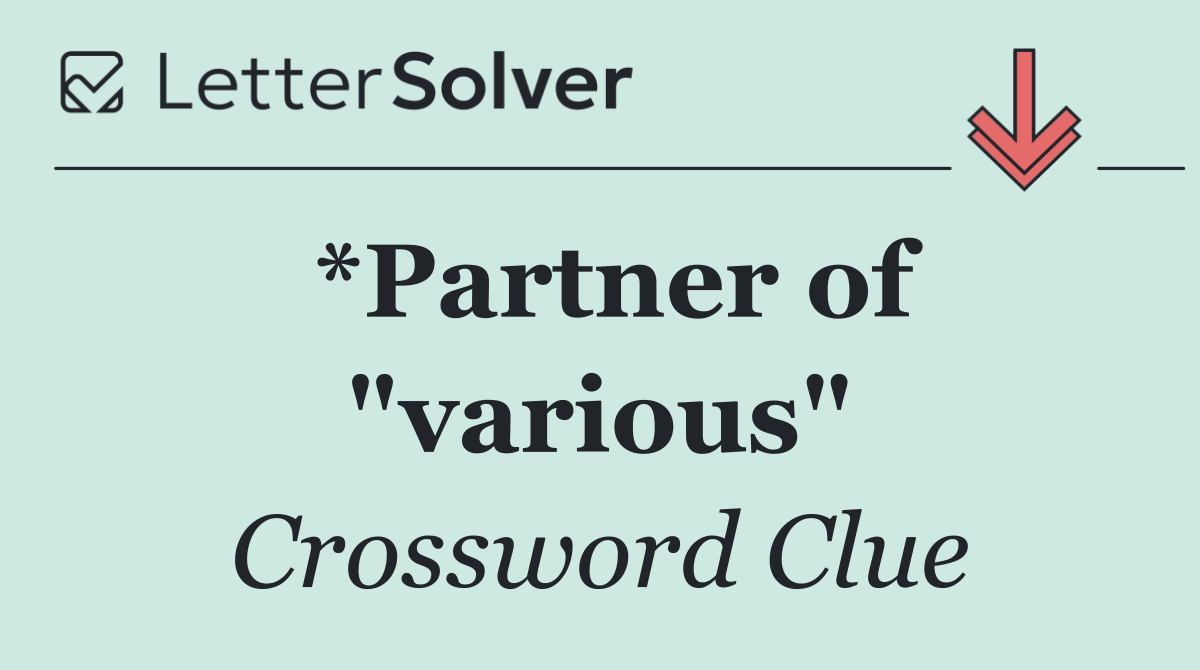 *Partner of "various"