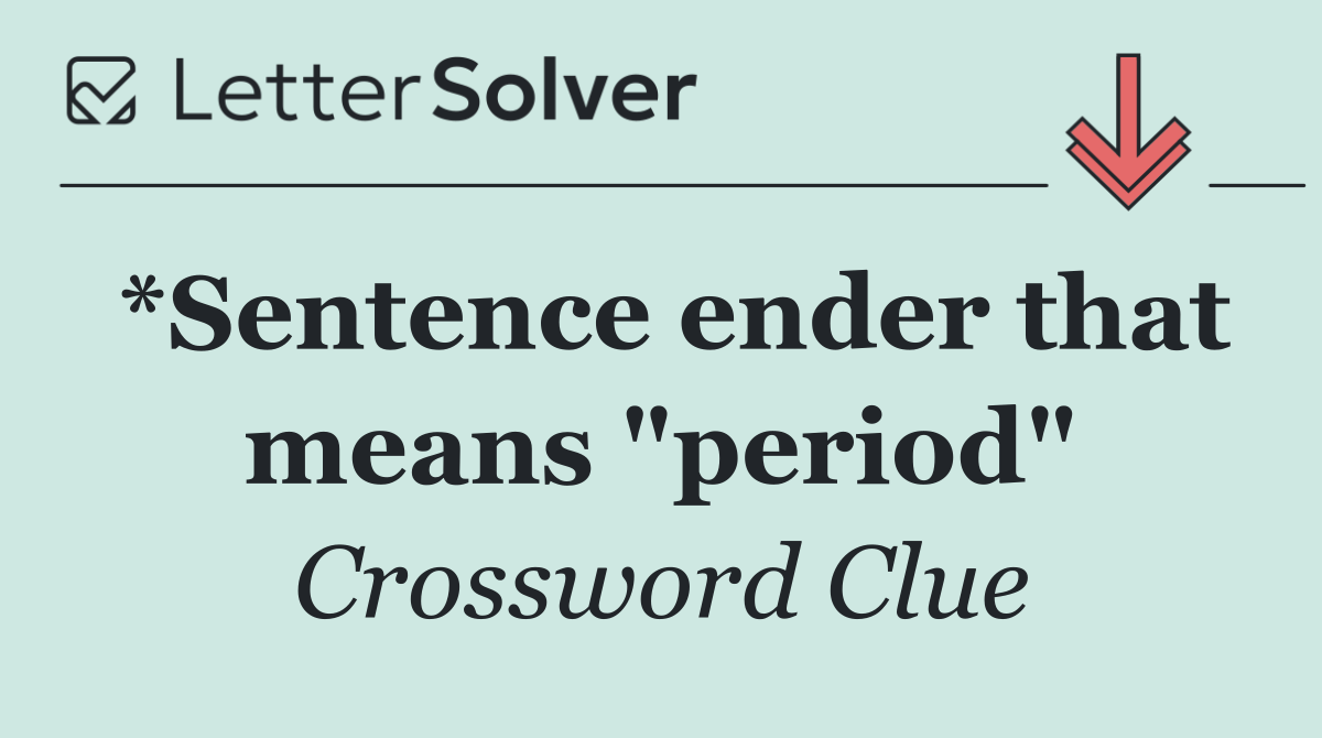 *Sentence ender that means "period"