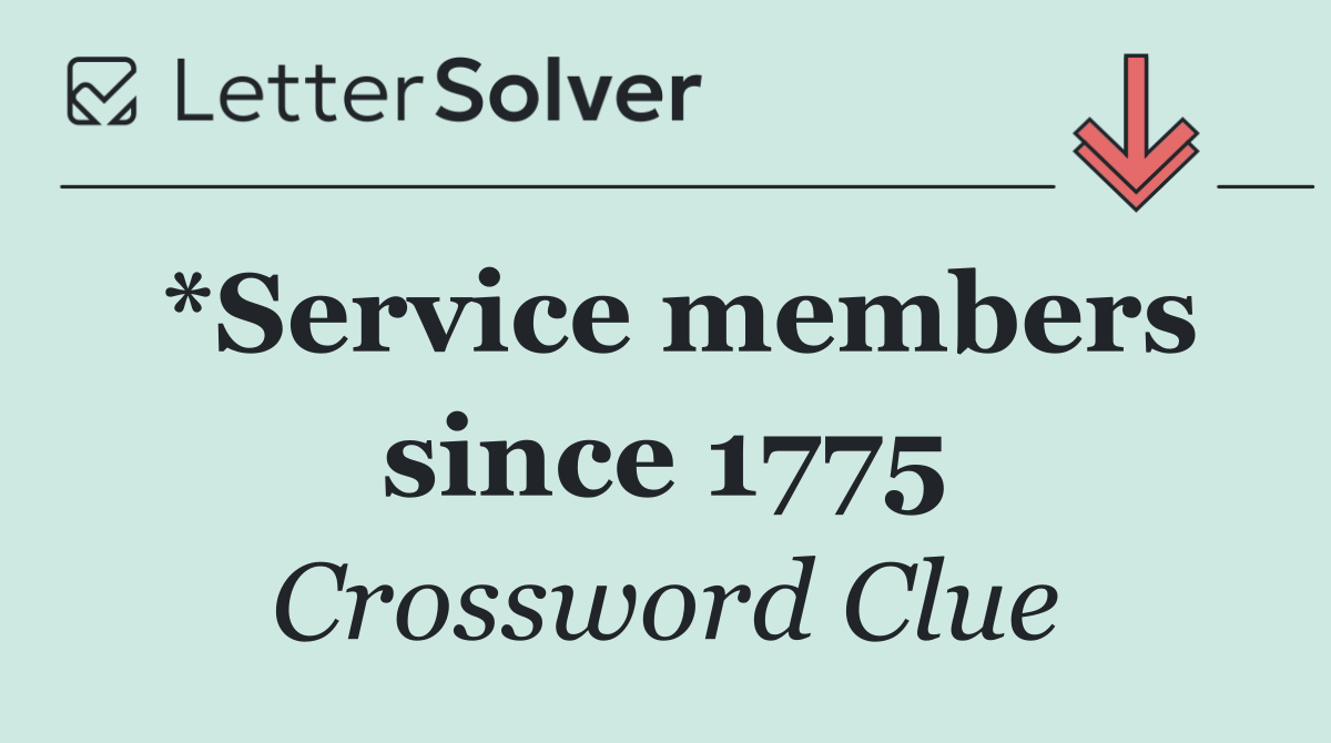 *Service members since 1775