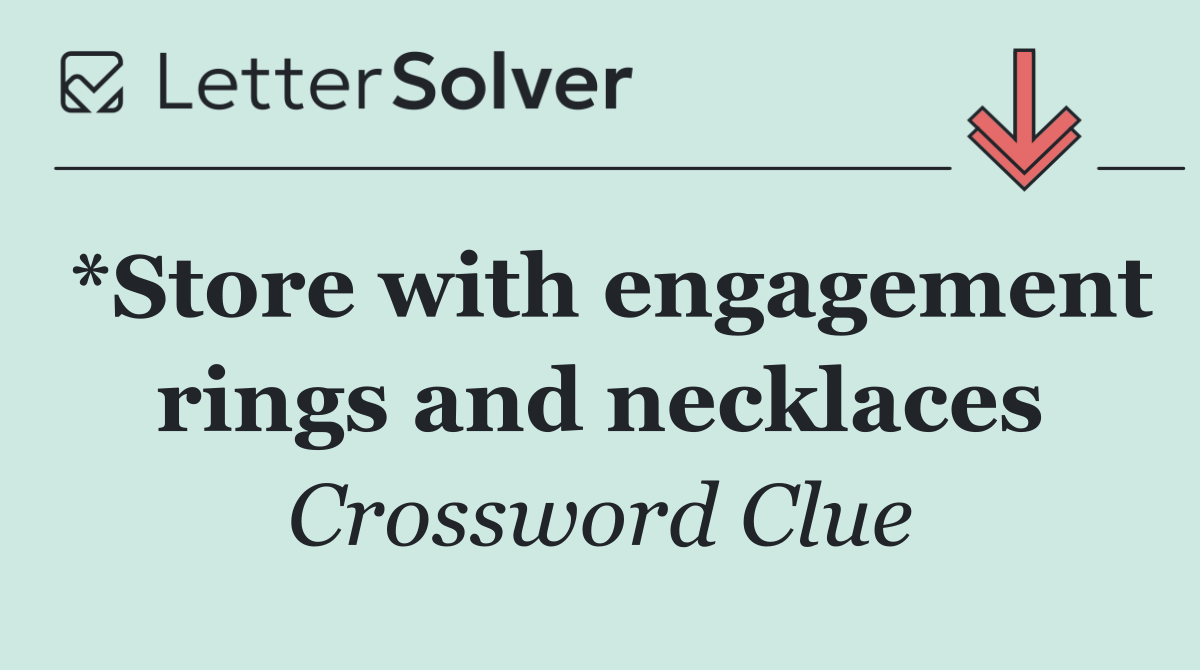 *Store with engagement rings and necklaces