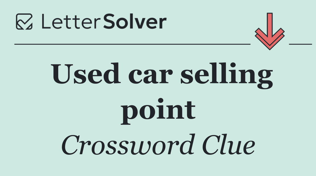Used car selling point